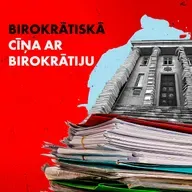 #234 Nejedzīgā birokrātija: kāpēc kavējas valdības pērn solītā birokrātijas mazināšana?