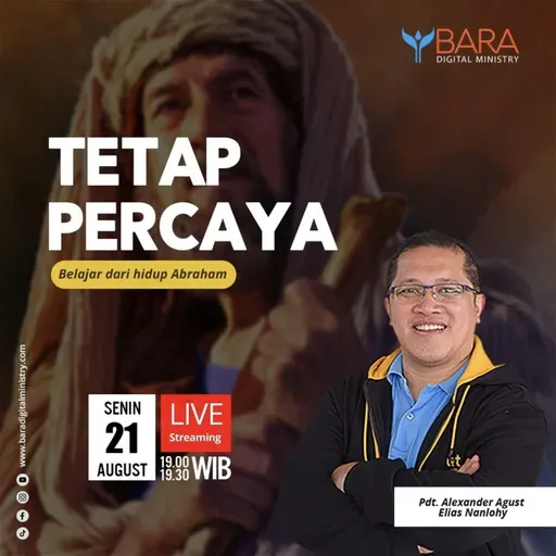 TETAP PERCAYA - Belajar dari Hidup Abraham