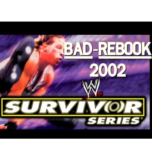 WWE Survivor Series 2002 Bad Rebook!