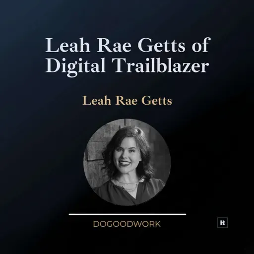 Leah Rae Getts of Digital Trailblazer