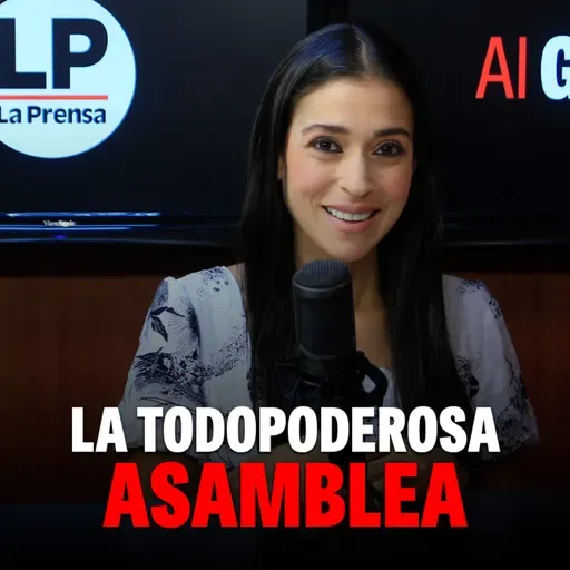 Al grano: La todopoderosa Asamblea