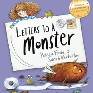 Letters to a Monster, by Patricia Forde