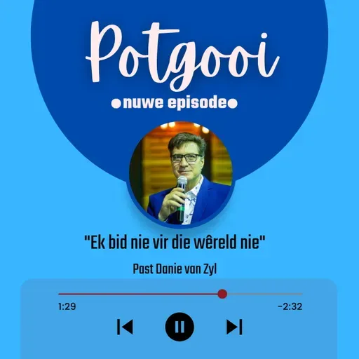 "Ek bid nie vir die wêreld nie" - Past Danie van Zyl