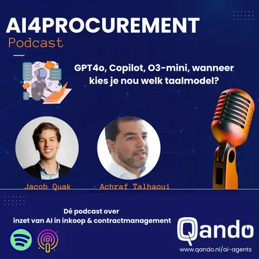 S1E4 GPT4o, Copilot, O3, NotebookLM, hoe kies je nou het juiste taalmodel voor elke inkooptaak!