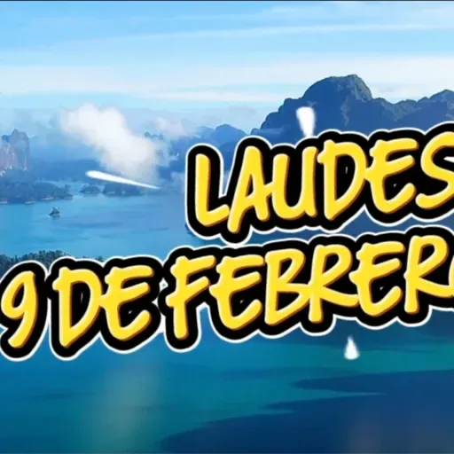 LAUDES 9 FEB 2026