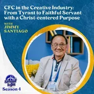 S4 Ep4: CFC in the Creative Industry: From Tyrant to Faithful Servant with a Christ-centered Purpose