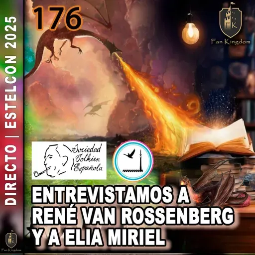 Retransmisión desde la EstelCon 2025 | Entrevistamos a René van Rossenberg y Elia Miriel | FK 176