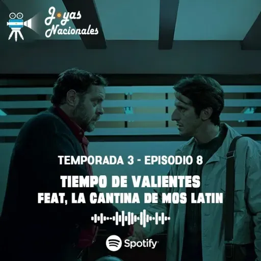 T3 EP 8.Tiempo de Valientes feat, La Cantina de Mos Latin