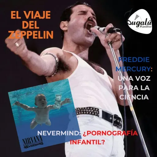 Vuelo 19. Freddie Mercury: Una voz para la ciencia. Nevermind: Una portada ¿pornografía infantil?