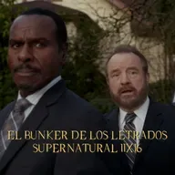 "Safe House" Supernatural 11x16/ El Búnker De Los Letrados #244