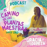 Capítulo XIX: El Camino de las Plantas Maestras. PARTE 1