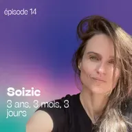 Soizic - 3 ans, 3 mois et 3 jours