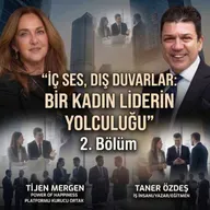 “İç Ses, Dış Duvarlar: Bir Kadın Liderin Yolculuğu” I Tijen Mergen
