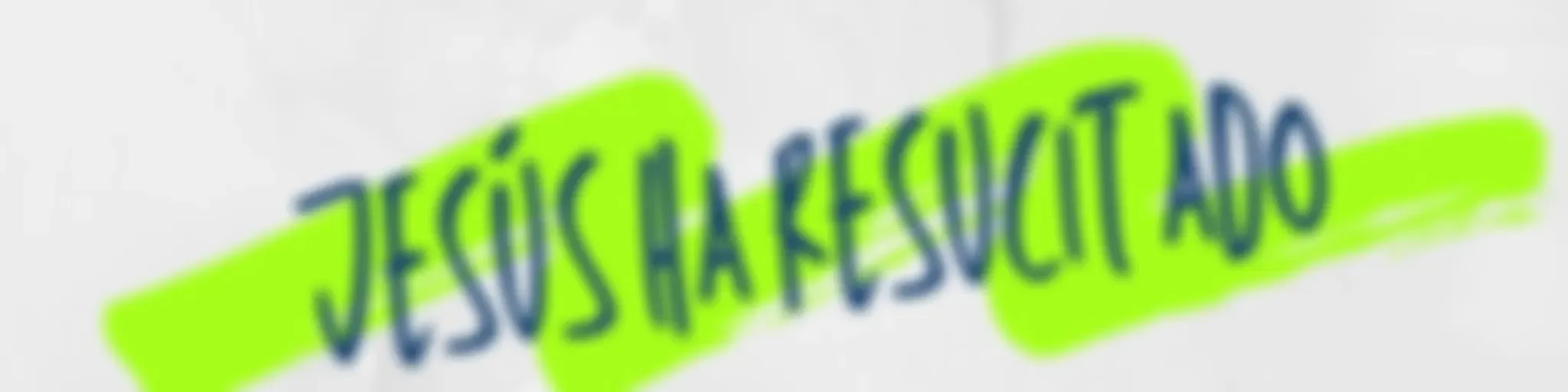 Jesús ha Resucitado