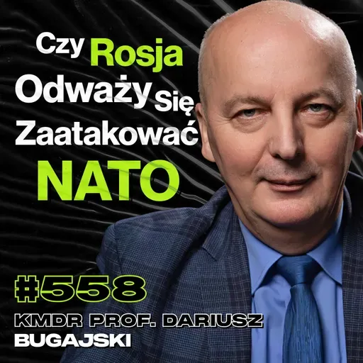 #558 Jak Jedno Państwo Trzyma Świat w Szachu? Bezkarność Wielkich Państw - prof. Dariusz Bugajski