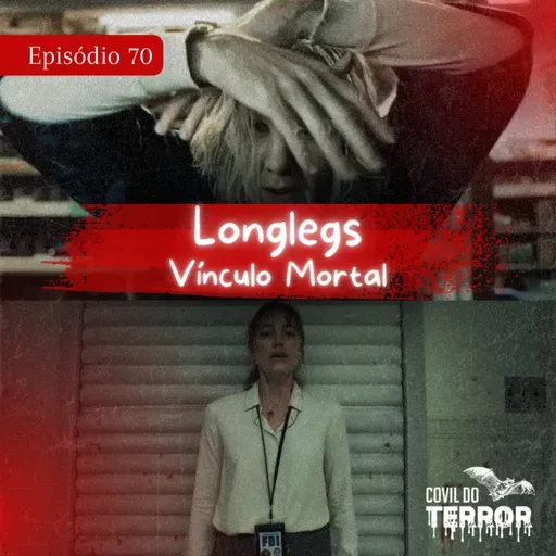 #70 - Longlegs- Vínculo Mortal