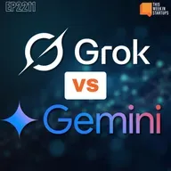 AI Model Showdown: Grok 4.1 vs. Gemini 3 | E2211