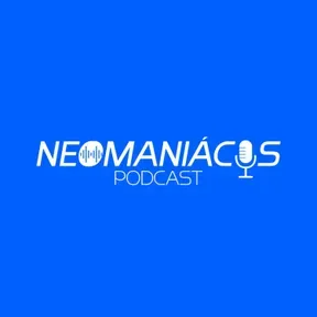 Neomaniacos Podcast