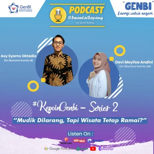 #KepoinGenBI Series 02 — Mudik Dilarang, Tapi Kok Wisata Tetap Ramai!?