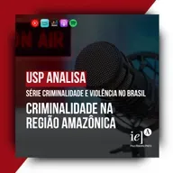 #USP Analisa 2025 - Criminalidade na região amazônica