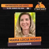🎙️ Maria Lúcia Nigro ( Advogada ) - #222