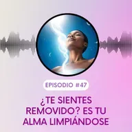 ¿Te sientes removido? Es tu alma limpiándose