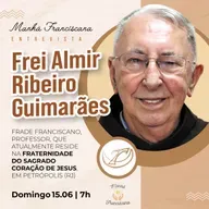 Manhã Franciscana | Programa 321 | 15.06.2025