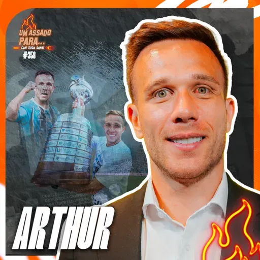 UM ASSADO PARA... ARTHUR | #358