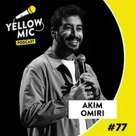 Yellow Mic # 77 – Akim Omiri