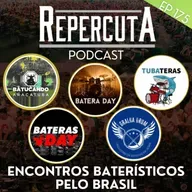 RepercutA EP 175- Encontros Baterísticos pelo Brasil