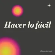 Hacer lo fácil, no es mejor