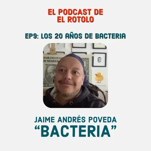 EP10: Los 20 años de Bacteria
