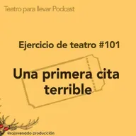 #101 Una primera cita terrible
