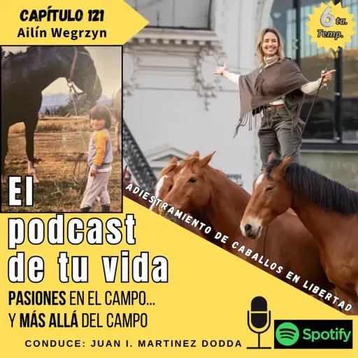 EPV 121 - AILÍN: Adiestradora de caballos en libertad