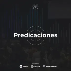 Iglesia CFC - Predicaciones