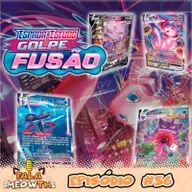 Fala Meowth 36: TCG - O Novo Meta da Coleção Golpe Fusão!