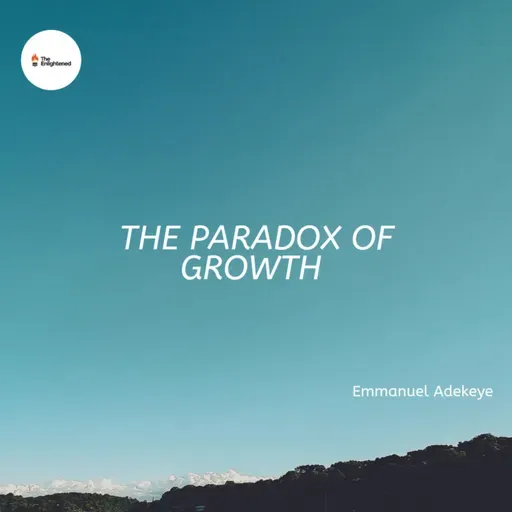 THE PARADOX OF GROWTH — EMMANUEL ADEKEYE