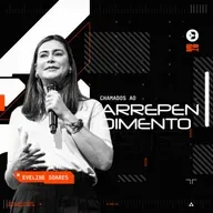 Chamados ao arrependimento - Eveline Soares