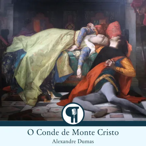 O Conde de Monte Cristo, de Alexandre Dumas - Parte 21