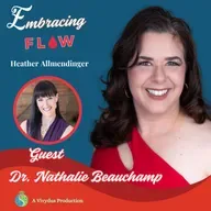 65– Dr. Nathalie Beauchamp – Less Stress, More Strength: Wellness Wisdom for Women in Flow