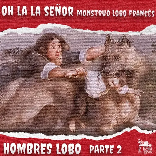 Hombres Lobo y ¿qué tiene que ver París con todo esto?