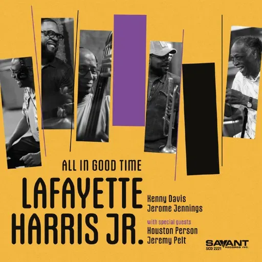 Lafayette Harris, Jr. • All in Good Time © 2025 SAVANT #bop