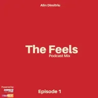 The Feels - Episode 1 (Dance FM / I NAME IT Podcast)