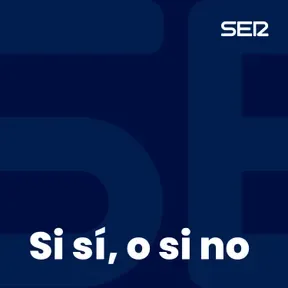 Si sí, o si no