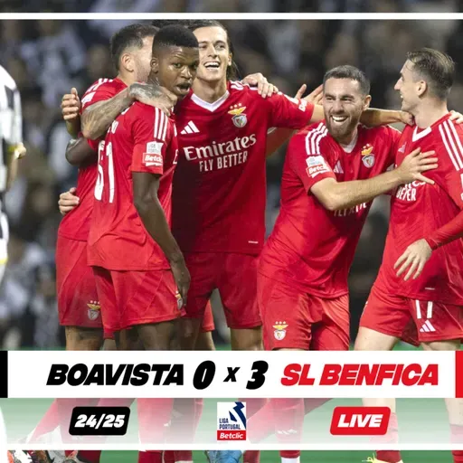 ⬛BOAVISTA 0 x 3 BENFICA🟥