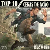 DLC #155: Top 10 Cenas de Ação