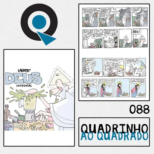 Quadrinho ao Quadrado #89 - Deus Integral