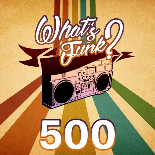 What’s Funk? 16.01.2026 - Vol. 500
