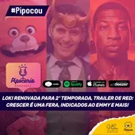 Loki renovada, novo trailer da Pixar, indicados ao Emmy e mais | Pipocou 18.jul