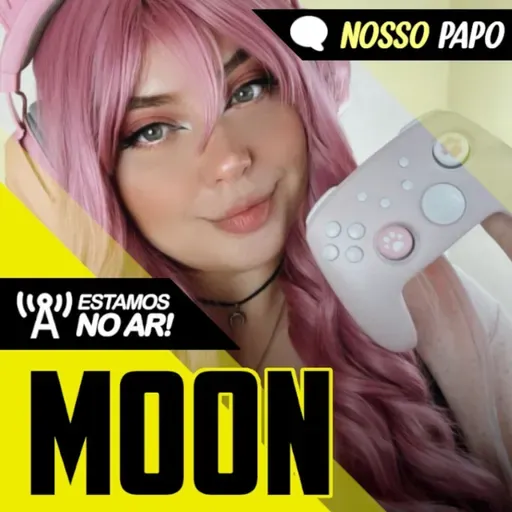 A Rainha do Setup Rosa: bate papo com a Moon! | Nosso Papo #60